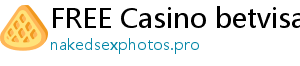 FREE Casino betvisa download